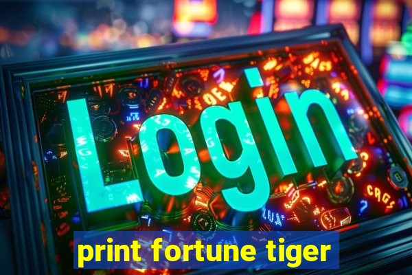 print fortune tiger